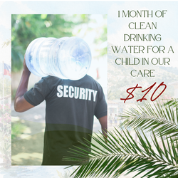 1 Month of Clean Drinking Water for a Child in Our Care