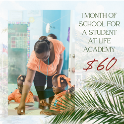 1 Month of School for a Student at LIFE Academy