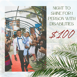 Night to Shine for 1 Person with Disabilities
