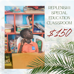 Replenish 1 Special Education Classroom